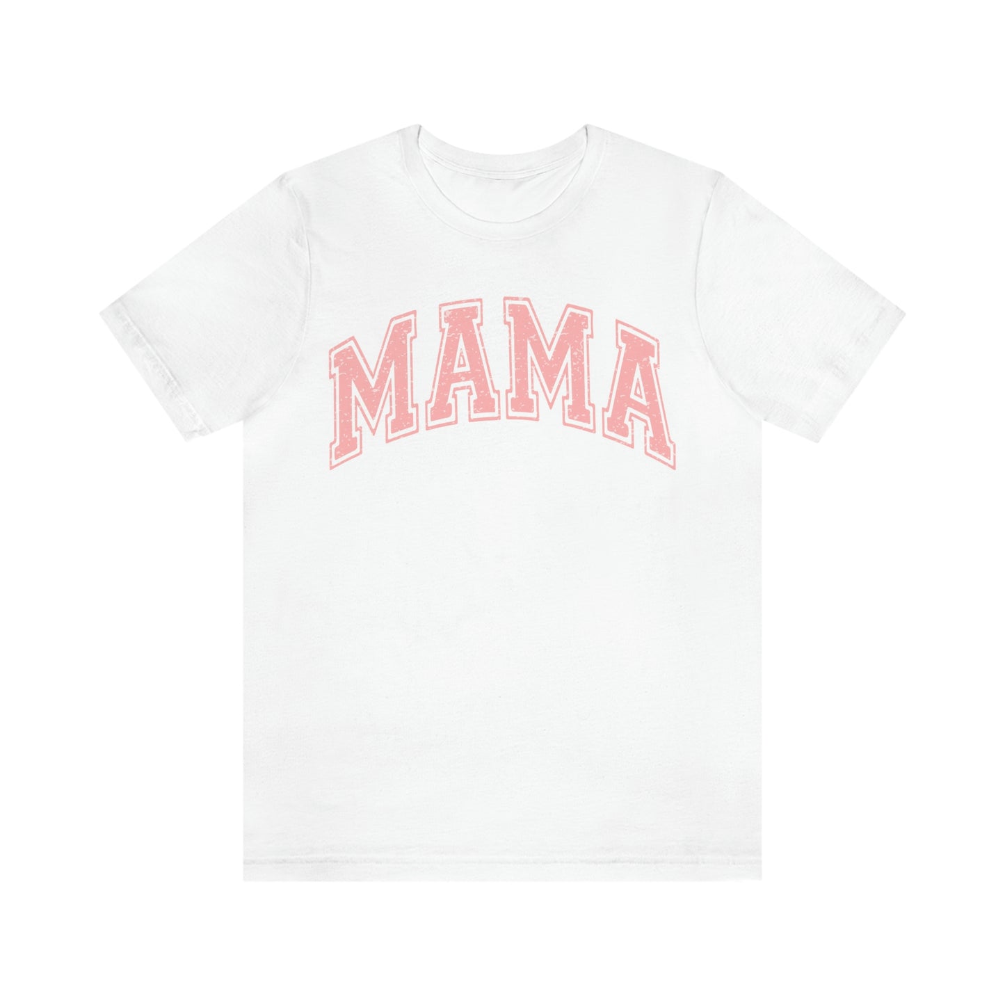 MAMA shirt / Mom Gift/ Mother's Day/ Birthday/ Baby Shower/ Unisex Jersey Short Sleeve Tee