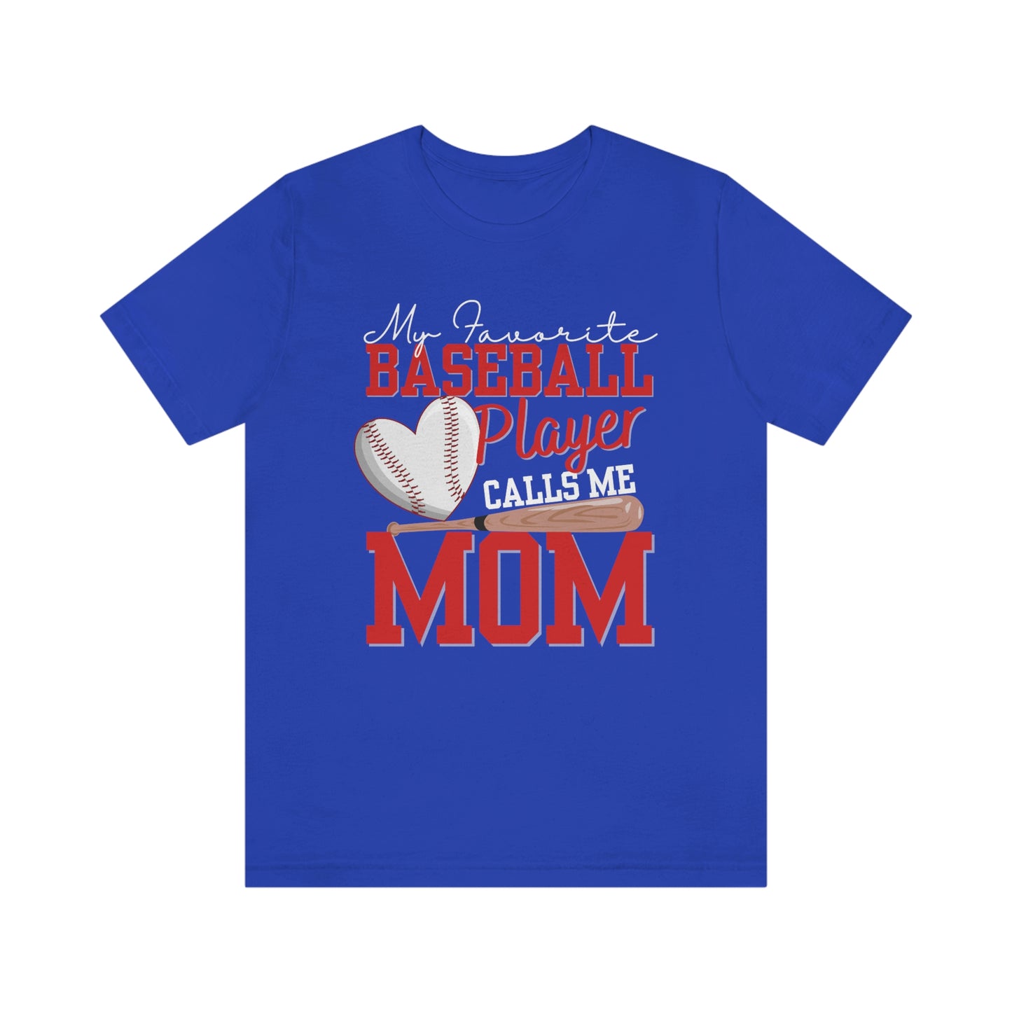 My Favorite Player Calls Me MOM/Baseball Mom/Cute mom Unisex Jersey  Tee Shirt