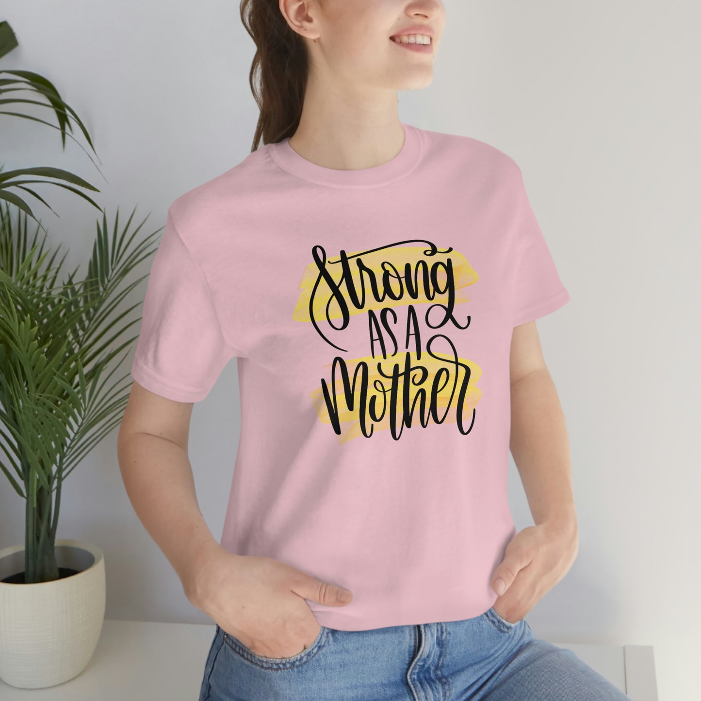 Strong As a Mother / Mother's Day/ Baby Shower/ Gift/ Christmas Unisex Jersey Short Sleeve Tee