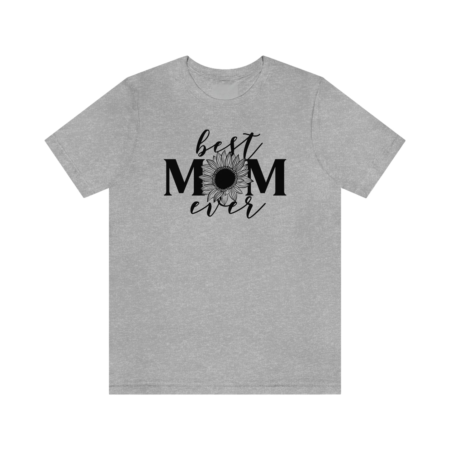 Best Mom Ever Sunflower/ Mother's Day /Gift for mom / Baby Shower Unisex Jersey Short Sleeve Tee