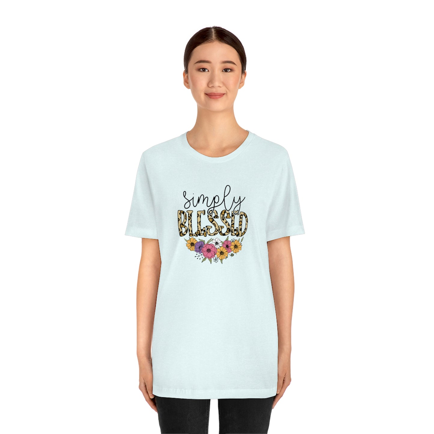 Simply Blessed/ Flowers/ Faith/ Cute Unisex Jersey Short Sleeve Tee Shirt