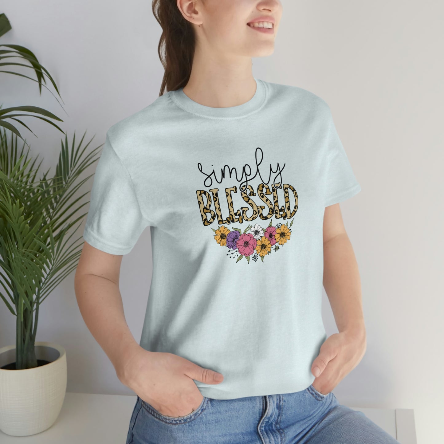 Simply Blessed/ Flowers/ Faith/ Cute Unisex Jersey Short Sleeve Tee Shirt