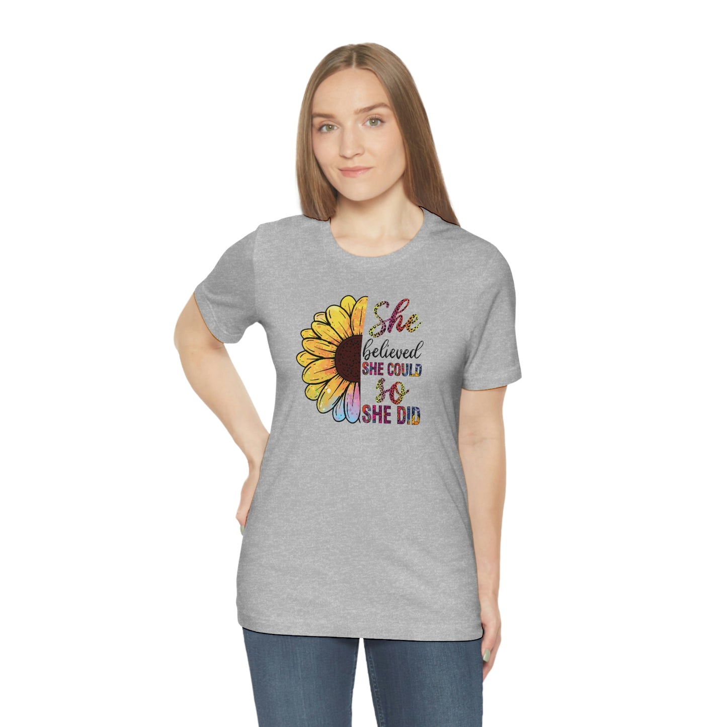 She believed she could so she did sunflower Unisex Jersey Short Sleeve Tee shirt