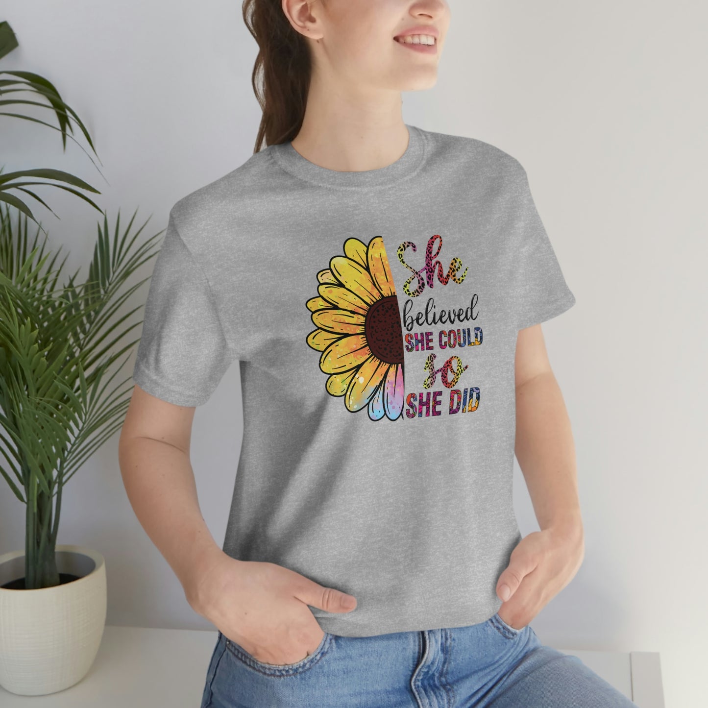 She believed she could so she did sunflower Unisex Jersey Short Sleeve Tee shirt