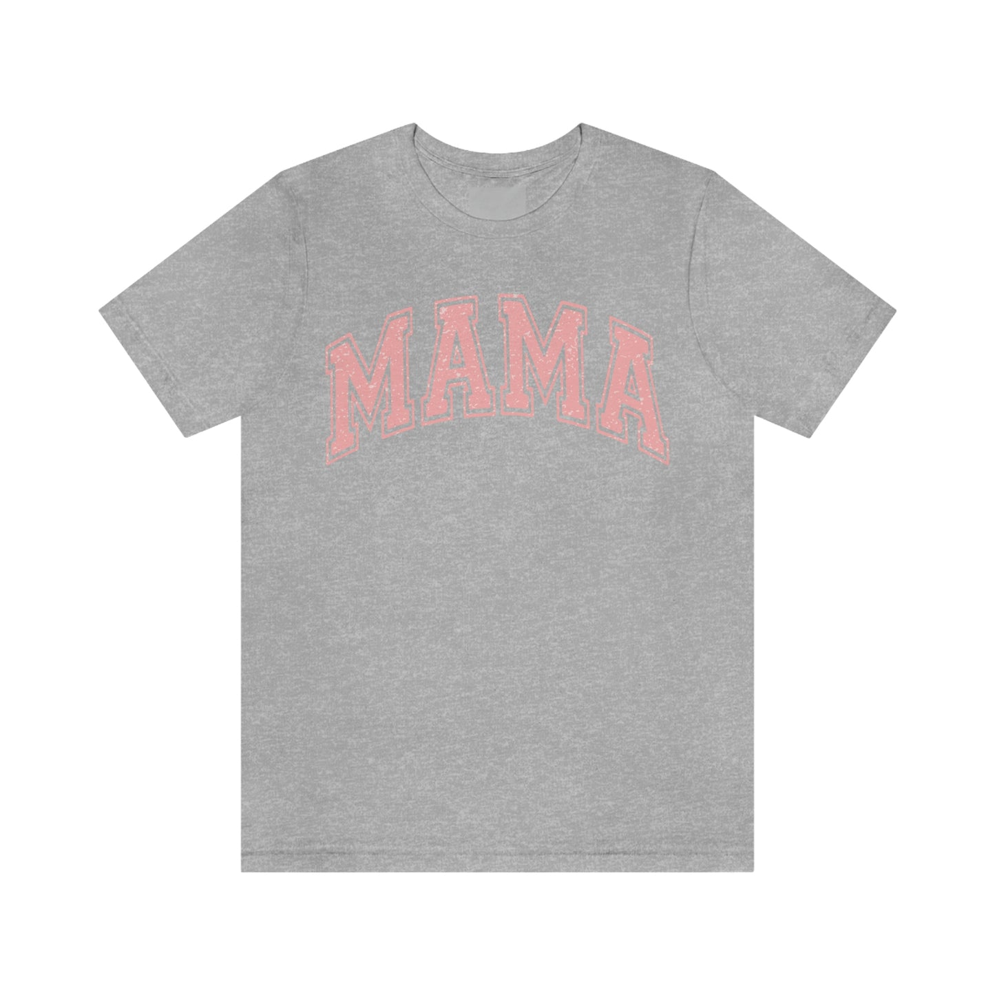 MAMA shirt / Mom Gift/ Mother's Day/ Birthday/ Baby Shower/ Unisex Jersey Short Sleeve Tee