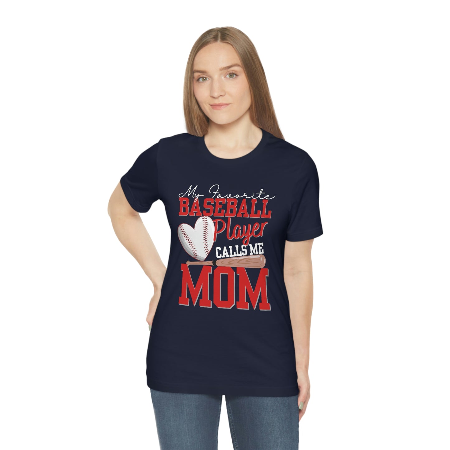 My Favorite Player Calls Me MOM/Baseball Mom/Cute mom Unisex Jersey  Tee Shirt