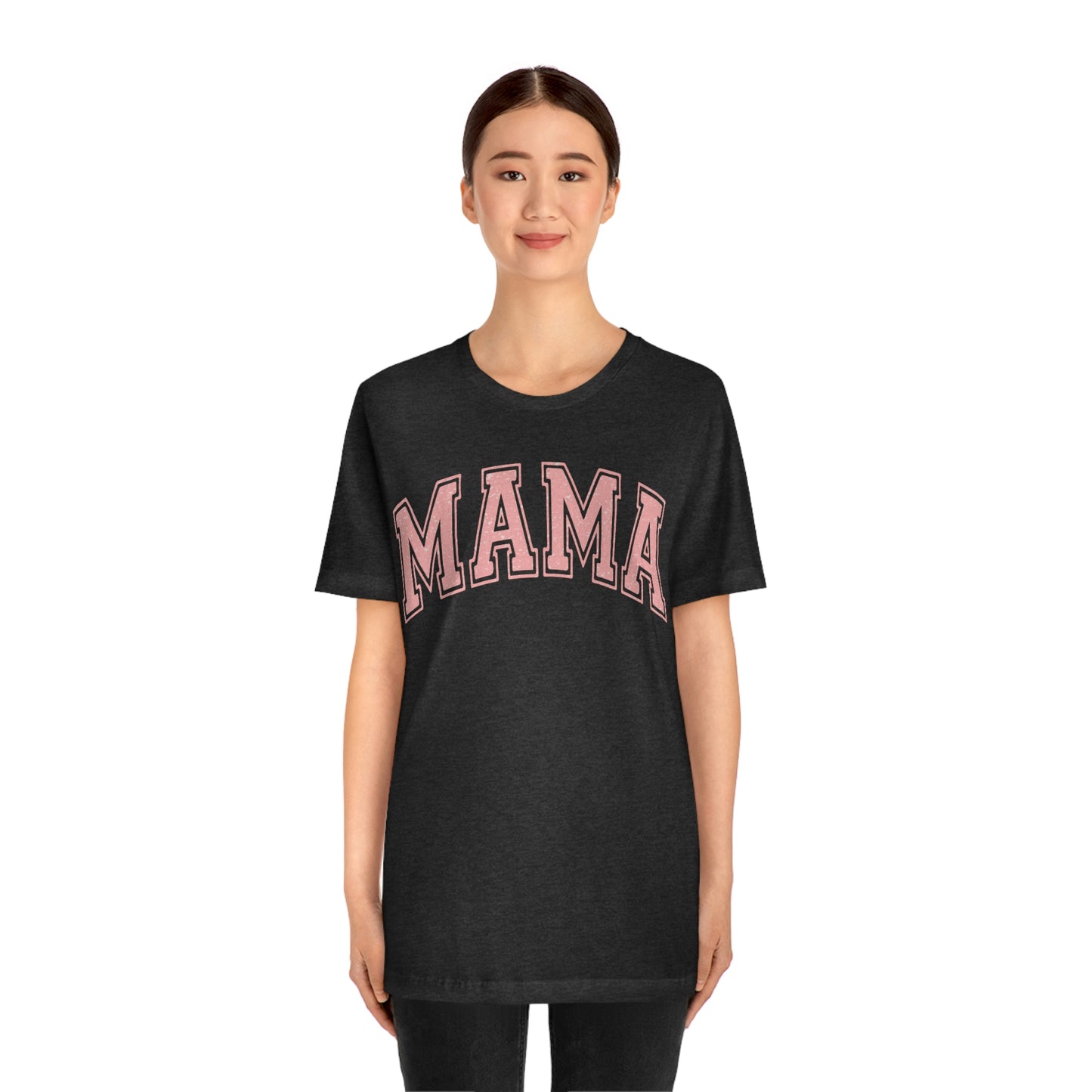 MAMA shirt / Mom Gift/ Mother's Day/ Birthday/ Baby Shower/ Unisex Jersey Short Sleeve Tee