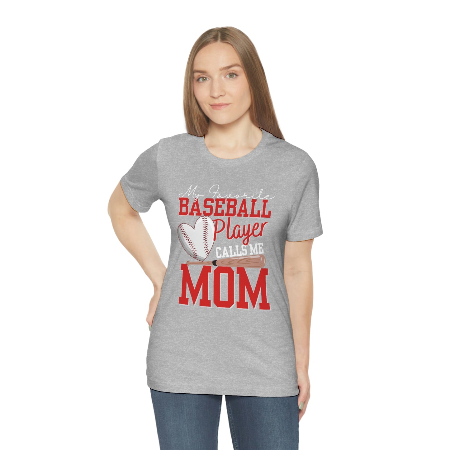 My Favorite Player Calls Me MOM/Baseball Mom/Cute mom Unisex Jersey  Tee Shirt