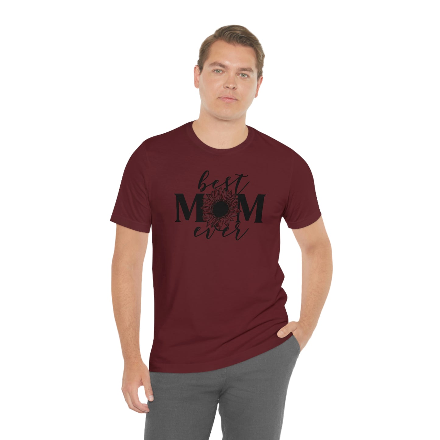 Best Mom Ever Sunflower/ Mother's Day /Gift for mom / Baby Shower Unisex Jersey Short Sleeve Tee