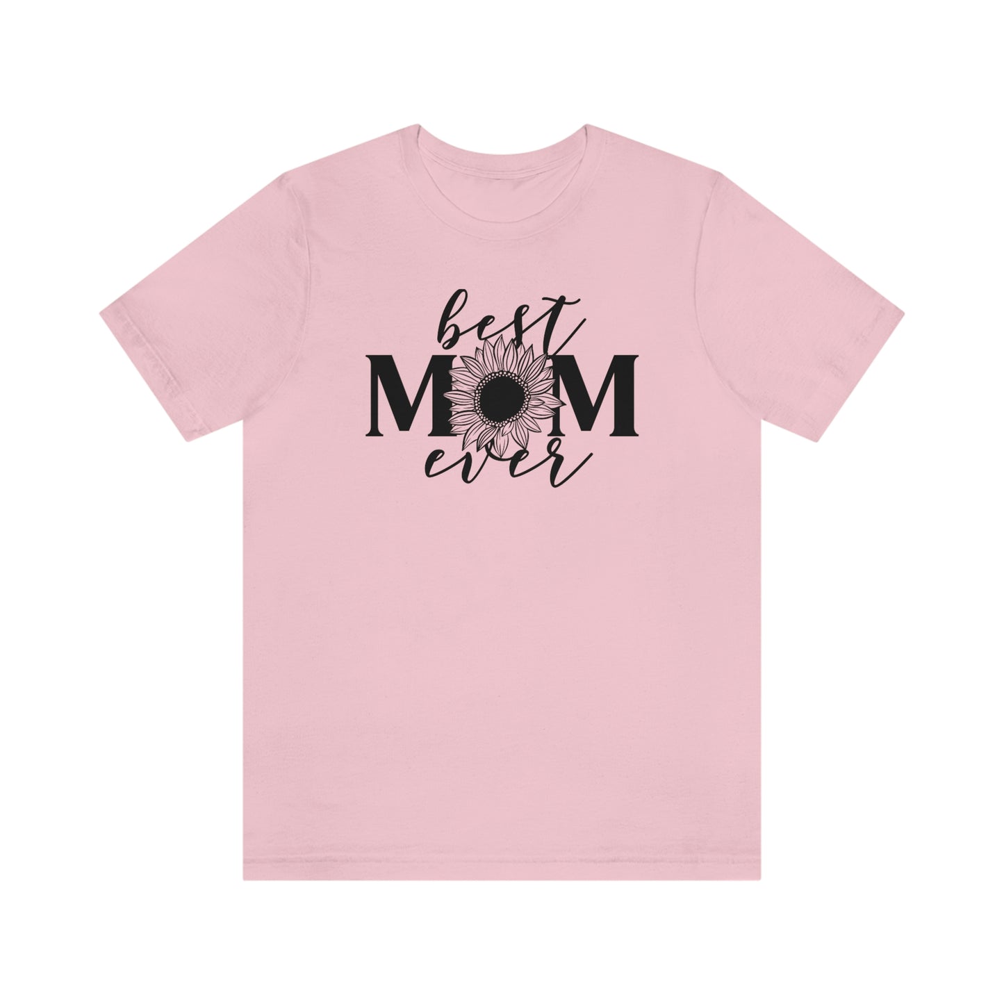 Best Mom Ever Sunflower/ Mother's Day /Gift for mom / Baby Shower Unisex Jersey Short Sleeve Tee