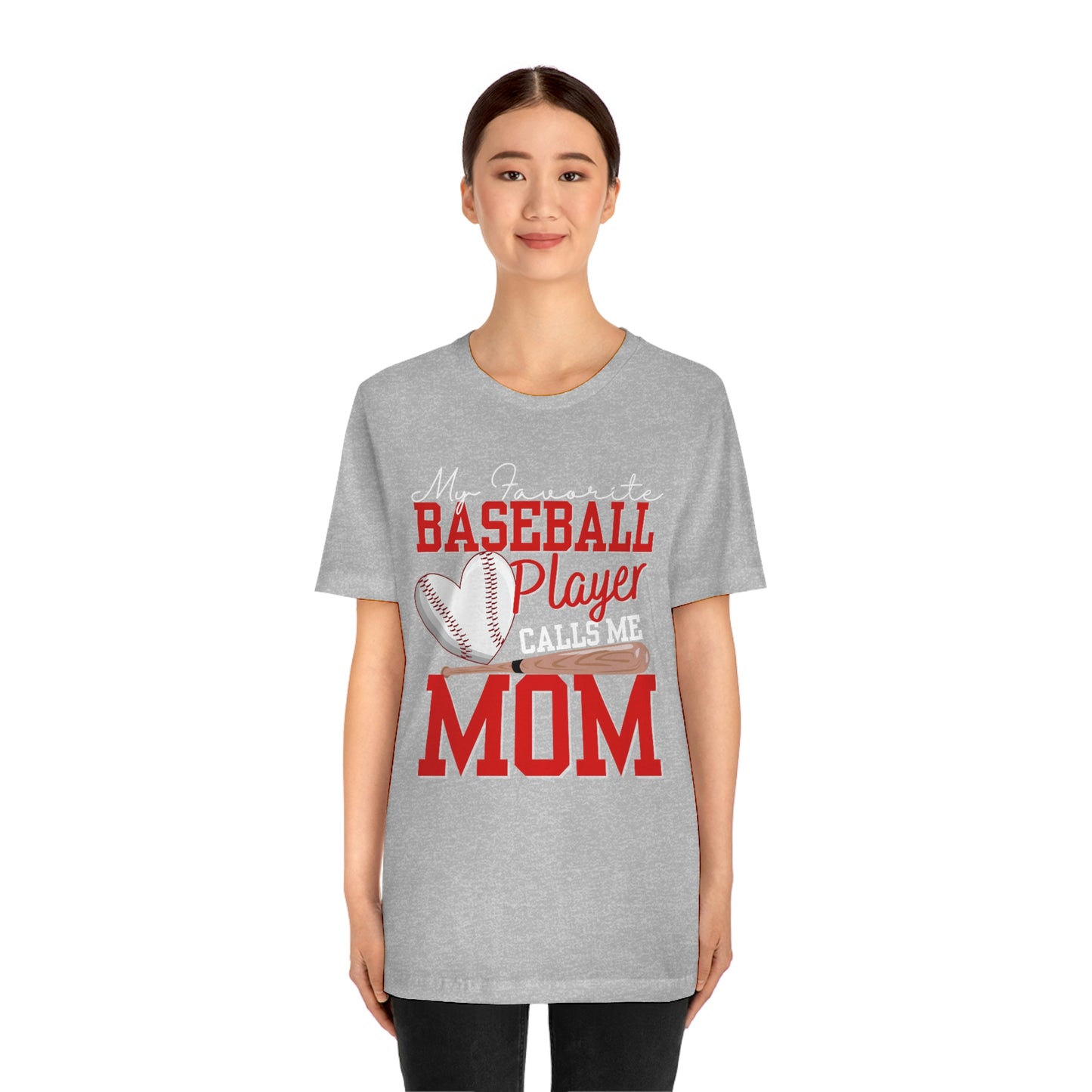 My Favorite Player Calls Me MOM/Baseball Mom/Cute mom Unisex Jersey  Tee Shirt