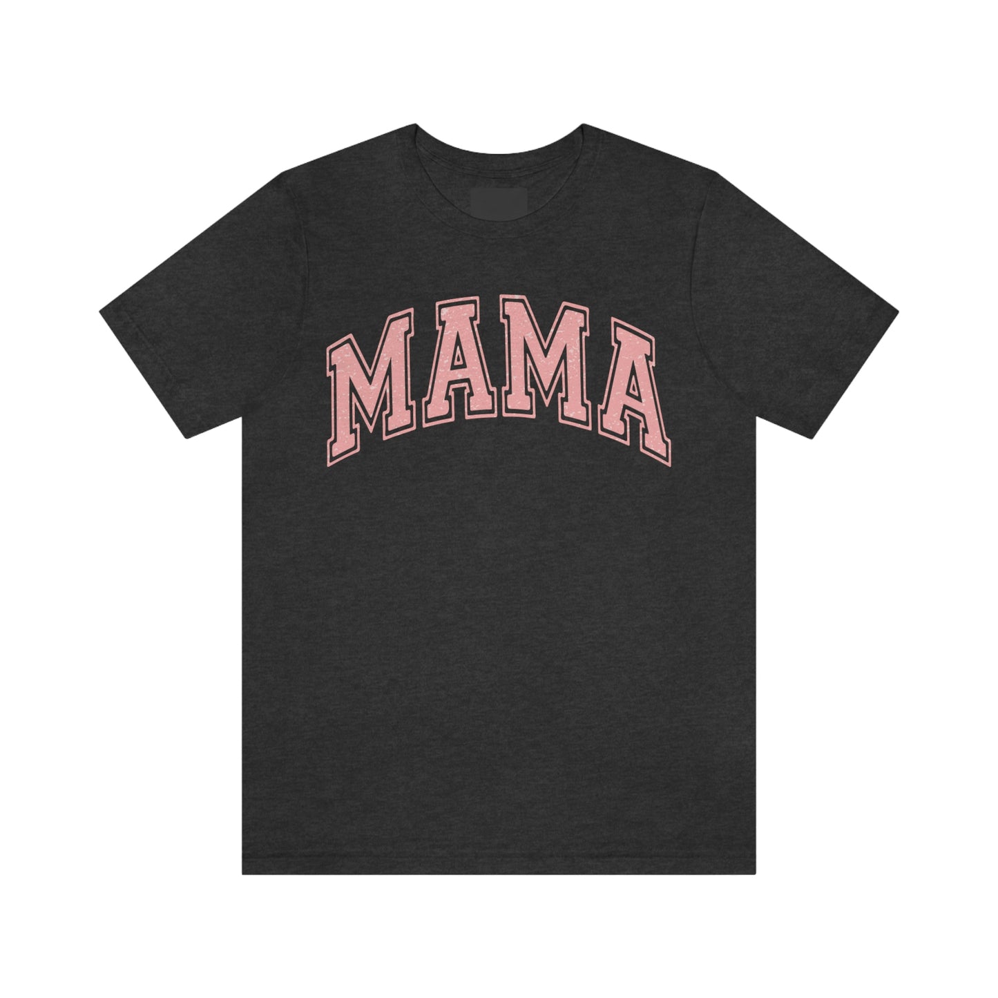 MAMA shirt / Mom Gift/ Mother's Day/ Birthday/ Baby Shower/ Unisex Jersey Short Sleeve Tee