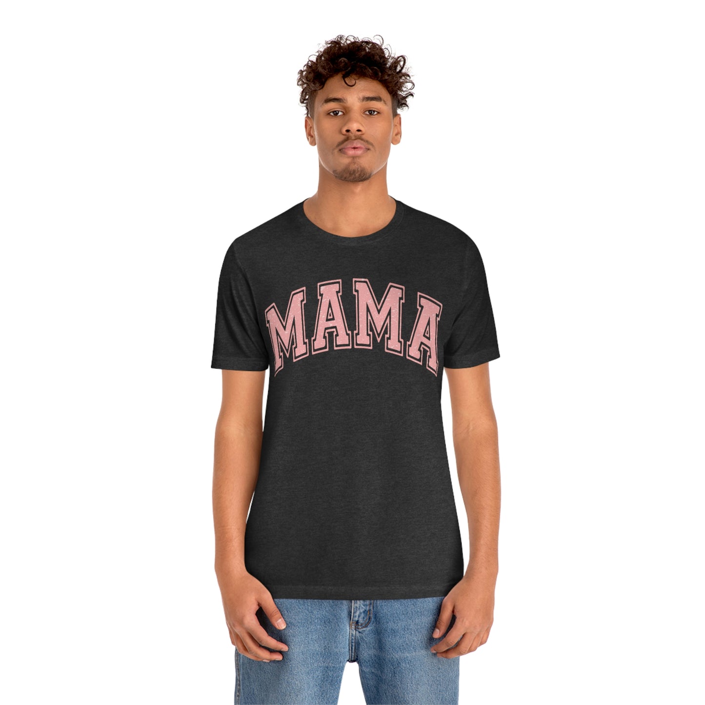 MAMA shirt / Mom Gift/ Mother's Day/ Birthday/ Baby Shower/ Unisex Jersey Short Sleeve Tee