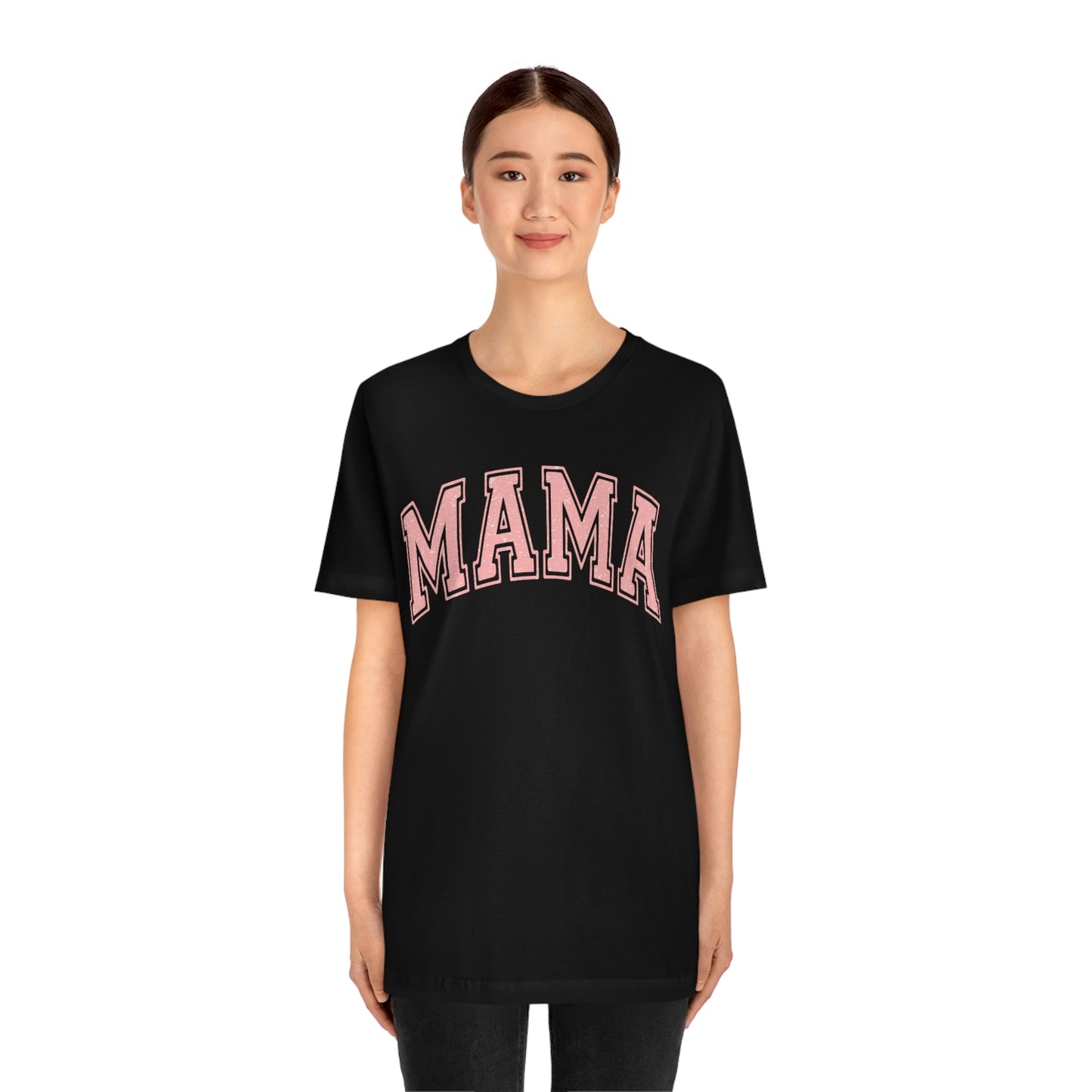 MAMA shirt / Mom Gift/ Mother's Day/ Birthday/ Baby Shower/ Unisex Jersey Short Sleeve Tee