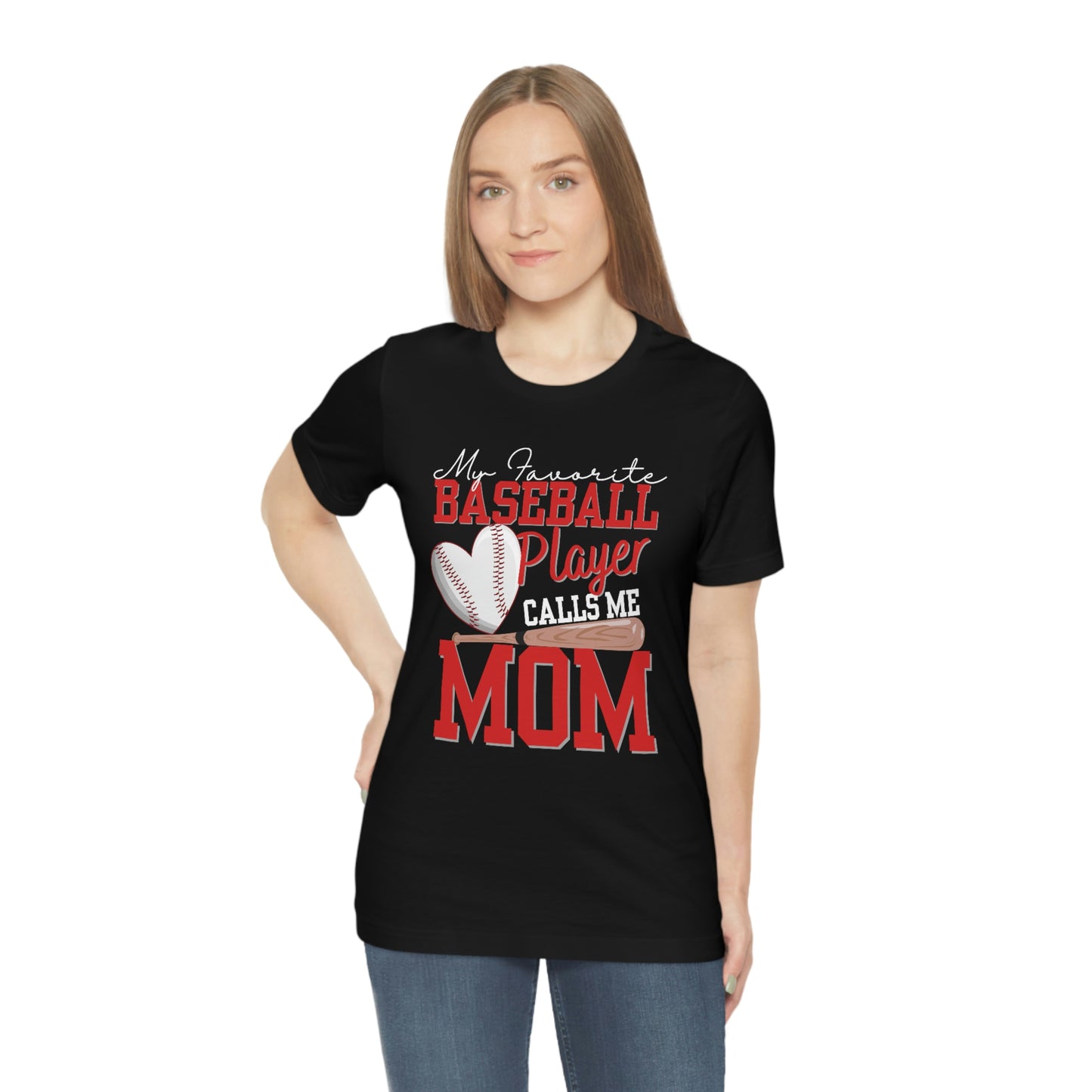 My Favorite Player Calls Me MOM/Baseball Mom/Cute mom Unisex Jersey  Tee Shirt